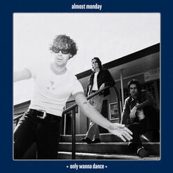 Only Wanna Dance Tab by Almost Monday