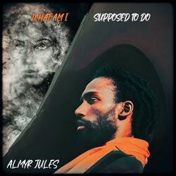 What Am I Supposed To Do Chords by Almyr Jules