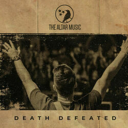 Death Defeated Chords by Altar