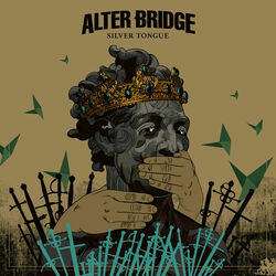 Silver Tongue by Alter Bridge