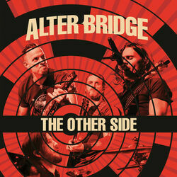 The Other Side by Alter Bridge