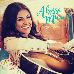 Cowboys Like That Chords by Alyssa Micaela