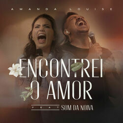 Encontrei O Amor by Amanda Louise