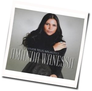 Viver Teus Milagres Chords by Amanda Wanessa