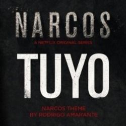 Tuyo Narcos Theme by Rodrigo Amarante
