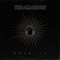 Doubt It by The Amazons