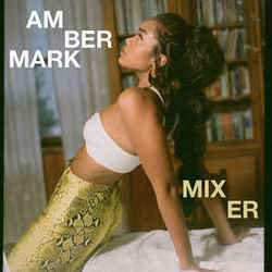 Mixer by Amber Mark