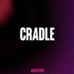 Cradle by Amber Run