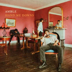 Hand Me Downs Chords by Amble