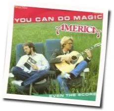 You Can Do Magic Chords by America