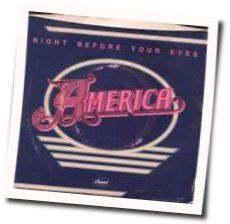 Right Before Your Eyes by America