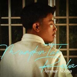 Mungkin Tak Rela Chords by Ammar Nobita
