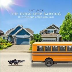 The Dogs Keep Barking But The Bus Keeps Moving Chords by Amy Jack