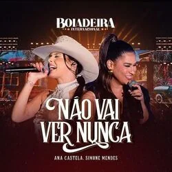 Não Vai Ver Nunca (part. Simone Mendes) Chords by Ana Castela