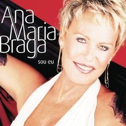 Sou Eu by Ana Maria Braga