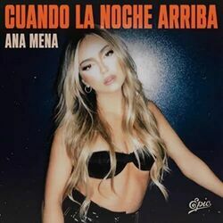 Cuando La Noche Arriba Chords by Ana Mena