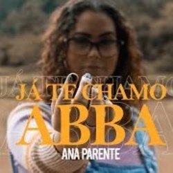 Já Te Chamo Abba Chords by Ana Parente