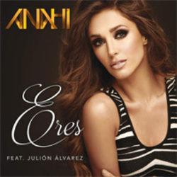 Eres (feat Julión Alvaréz) Chords by Anahí