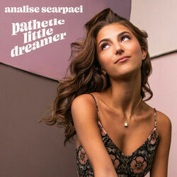 Pathetic Little Dreamer Chords by Analise Scarpaci