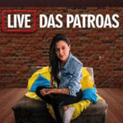 Live Das Patroas by Analiss
