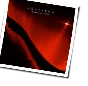 Distant Satellites Chords by Anathema