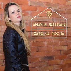 Casa Na Rocha Chords by Anayle Sullivan