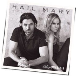 Hail Mary Chords by Haley And Michaels