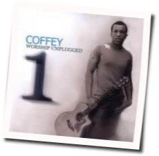 Come To Your Senses Chords by Coffey Anderson