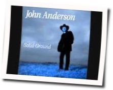 Ive Got It Made Chords by John Anderson
