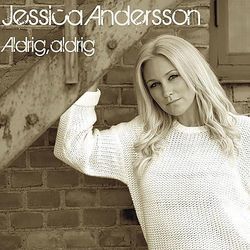 Aldrig Aldrig Chords by Jessica Andersson