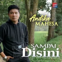 Sampai Disini Chords by Andika Mahesa