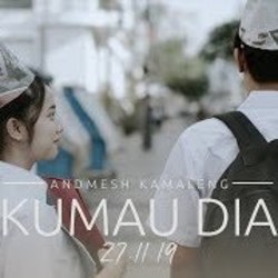 Kumau Dia Chords by Andmesh Kamaleng