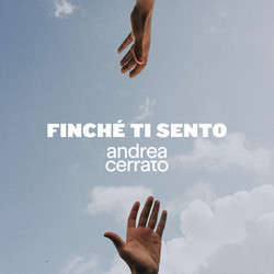 Finchè Ti Sento Chords by Andrea Cerrato