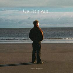 Up For Air by Andrew Grimes