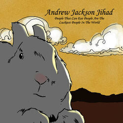 No More Tears by Andrew Jackson Jihad