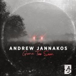 Gone Too Soon by Andrew Jannakos