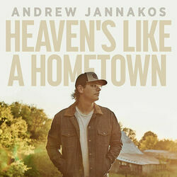 Heavens Like A Hometown by Andrew Jannakos