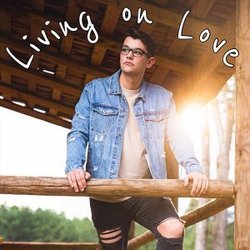 Living On Love by Andrew Jannakos