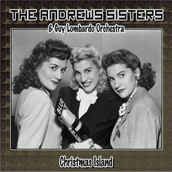Christmas Island by The Andrews Sisters