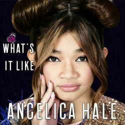 Whats It Like Chords by Angelica Hale