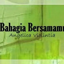 Bahagia Bersamamu Chords by Angelica Violintia