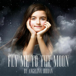 Fly Me To The Moon Chords by Angelina Jordan
