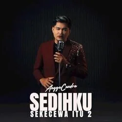 Sedihku Sekecewa Itu 2 Chords by Angga Candra