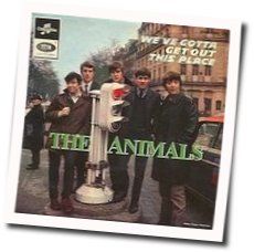 We Gotta Get Out Of This Place Chords by The Animals