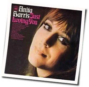 Just Loving You Chords by Anita Harris