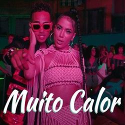 Muito Calor by Anitta Part. Ozuna