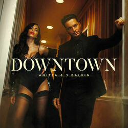 Downtown (part. J Balvin) Chords by Anitta