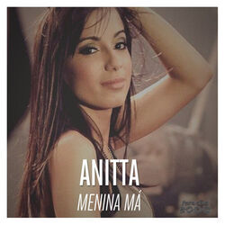 Menina Má Chords by Anitta