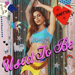 Used To Be Chords by Anitta