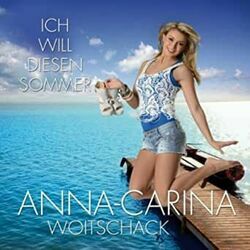 Ich Will Diesen Sommer by Anna-Carina Woitschack